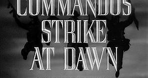 Commandos Strike at Dawn [42]