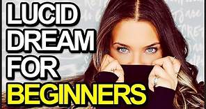 How To Lucid Dream Tonight For Beginners (Complete Guide)