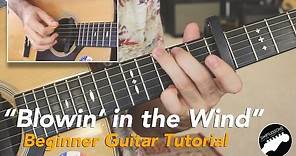 Easy Guitar Songs - Bob Dylan "Blowin' in the Wind" Beginner Friendly Lesson
