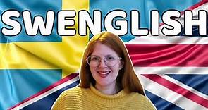Swenglish - Svengelska - When Swedes speak English, and what you can learn from it!