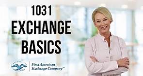 1031 Exchange Rules: Just the Basics