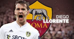 DIEGO LLORENTE! WELCOME TO AS ROMA - DEFENSIVE TACKLES, GOALS & LONG PASSES.