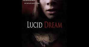 Lucid Dream - Official Trailer