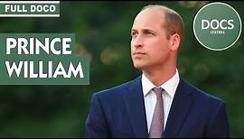 PRINCE WILLIAM | A Royal Life | Full Documentary | Documentary Central
