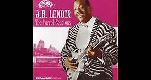 J.B. Lenoir - The Parrot session (Full album