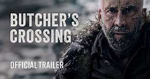BUTCHER'S CROSSING - Official Trailer