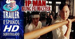 IP MAN: Kung Fu Master (2020) 🎥 Tráiler En ESPAÑOL (Subtitulado) LATAM 🎬 Película, Acción