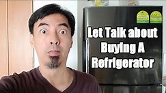 Let Talk about Buying A Refrigerator