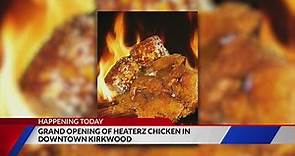 Grand opening of Heaterz Chicken in downtown Kirkwood Sunday, Nov. 6