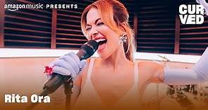 Rita Ora - Praising You (Live) | CURVED | Amazon Music