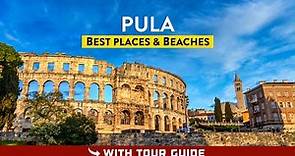 PULA, Croatia (Istria) - Things To Do & Best Beaches