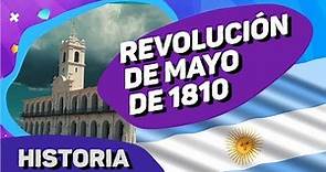 Revolución de Mayo de 1810 / Argentina ( Historia de un Bicentenario)