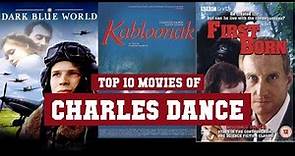 Charles Dance Top 10 Movies of Charles Dance| Best 10 Movies of Charles Dance