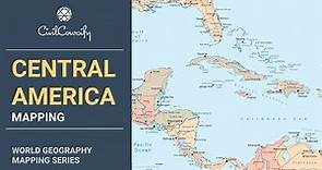 CENTRAL AMERICA || World Geography Mapping