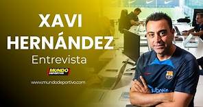 La ENTREVISTA COMPLETA a XAVI, entrenador del F.C. Barcelona