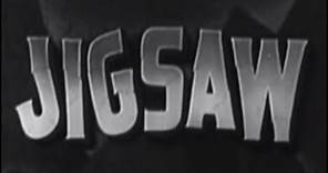 Jigsaw (1949) [Film Noir] [Crime] [Drama]