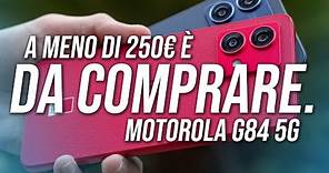 MOTOROLA G84 5G è lo smartphone economico DA COMPRARE | Recensione