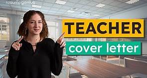 How to Write a Teacher Cover Letter: Tips and Examples