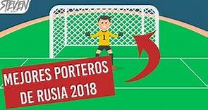 7 Mejores Porteros Del Mundial De Rusia 2018
