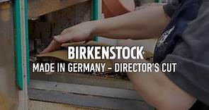BIRKENSTOCK Quality | MADE IN GERMANY - Director's Cut