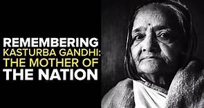 Remembering Kasturba Gandhi