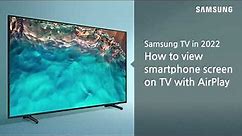 [Samsung TV] How to connect mobile device and TV with AirPlay