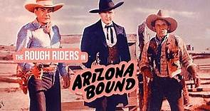 Arizona Bound aka The Rough Riders (1941) Buck Jones & Tim McCoy | Classic Cowboy Western