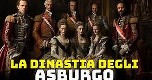 La Dinastia degli Asburgo - Il Declino della più Grande Casa Monarchica d'Europa - Parte 2