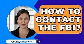 How To Contact The FBI? - CountyOffice.org