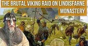 The Brutal Viking Attack on Lindisfarne Monastery