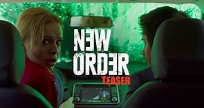 New Order (2020) | Teaser | Naian Gonzalez Norvind | Diego Boneta | Monica del Carmen