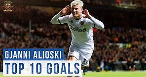 Top 10 goals: Gjanni Alioski | Leeds United