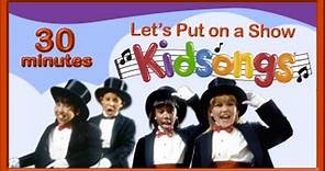 Let's Put on a Show Kidsongs | Kids Tap Dance | Mr Bassman | Me and My Shadow | Show Tunes |PBS Kids