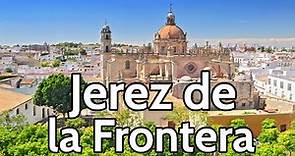 JEREZ DE LA FRONTERA 🟢 GUÍA DE VIAJE (4K) 📌 Los 10 lugares que ver y hacer | Andalucía | España