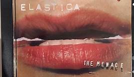 Elastica - The Menace