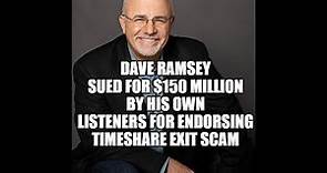 Dave Ramsey Endorsed Timeshare Exit Scam that cost his own Listeners Millions of Dollars!