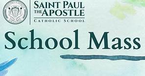 St. Paul the Apostle School School Mass - Presentation of Mary