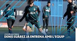 ✅ Primer entrenament de Denis Suárez