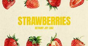 Bethany Joy Lenz - Strawberries (Official Lyric Video)