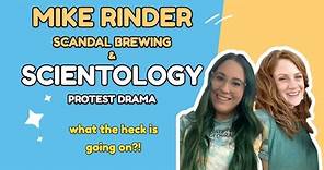 Mike Rinder Scandal Brewing & Scientology Protest Drama