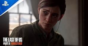 The Last of Us Parte II Remastered - Trailer di lancio