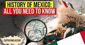History of Mexico Explained in 14 Minutes