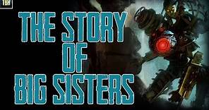 Story of the Big Sister | Sofia Lamb's Role, Gil Alexander's Plan! | Big Sisters Explained!