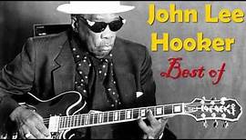 Best of John Lee Hooker (FULL ALBUM) - John Lee Hooker Greatest Hits