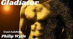 Gladiator by Philip Wylie (Full Audiobook) *Learn English Audiobooks