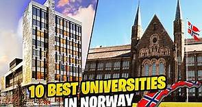 10 Best Universities in Norway
