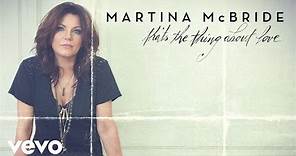 Martina McBride - That's The Thing About Love (Static Version)