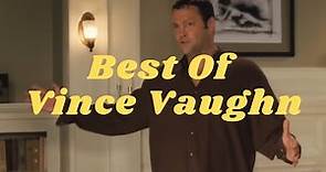 Funniest Vince Vaughn movie scenes