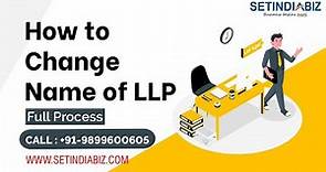 how to change name of llp in india 2022| llp name change procedure| llp agreement| limited liability