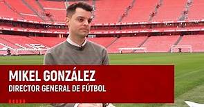 Mikel González - Director General de Fútbol I Valoración